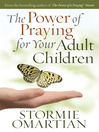 The Power of Praying® for Your Adult Children (eBook)